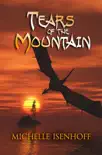 Tears of the Mountain synopsis, comments