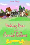 Wedding Vows and Cornish Ribbons synopsis, comments