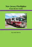 New Jersey Firefighter Exam Review Guide synopsis, comments