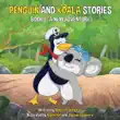 Penguin And Koala Stories - Book 1 synopsis, comments