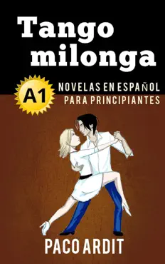 tango milonga - novelas en español para principiantes (a1) book cover image