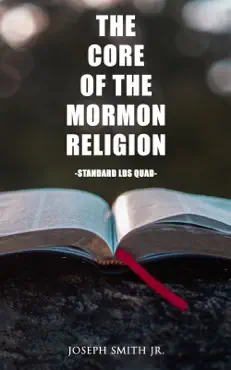 the core of the mormon religion (standard lds quad) book cover image