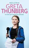 Greta Thunberg, la voix qui secoue la planète sinopsis y comentarios