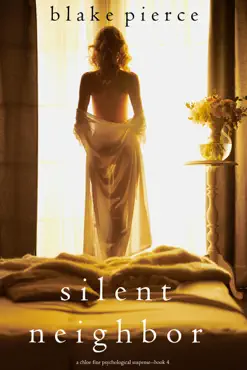 silent neighbor (a chloe fine psychological suspense mystery—book 4) book cover image