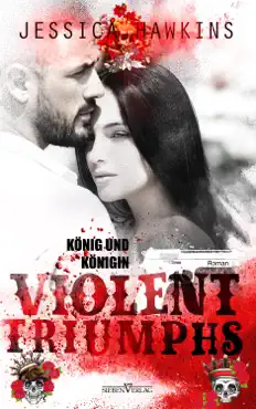 violent triumphs - könig und königin book cover image