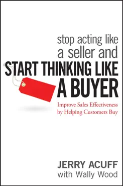 stop acting like a seller and start thinking like a buyer imagen de la portada del libro