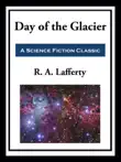 Day of the Glacier synopsis, comments