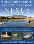 The Brown Trout-Atlantic Salmon Nexus synopsis, comments