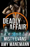 Deadly Affair, SCVC Taskforce Romantic Suspense Series Novella synopsis, comments