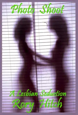 photo shoot: a lesbian seduction imagen de la portada del libro