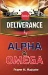 Deliverance by Alpha and Omega synopsis, comments