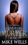 Lust, Money & Murder, Book 3 sinopsis y comentarios