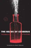 The Heads of Cerberus synopsis, comments