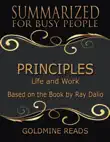 Principles - Summarized for Busy People: Life and Work: Based on the Book by Ray Dalio sinopsis y comentarios