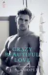 Crazy Beautiful Love (The Martelli Brothers)