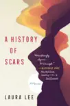 A History of Scars synopsis, comments