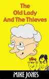 The Old Lady and the Thieves synopsis, comments