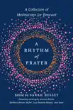 A Rhythm of Prayer synopsis, comments