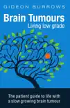 Brain Tumours: Living Low Grade