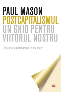 postcapitalismul. un ghid pentru viitorul nostru book cover image