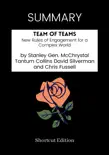 SUMMARY - Team of Teams: New Rules of Engagement for a Complex World by Stanley Gen. McChrystal Tantum Collins David Silverman and Chris Fussell sinopsis y comentarios