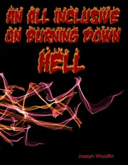 an all inclusive guide on burning down hell book cover image