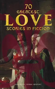 70 greatest love stories in fiction (historical novels edition) book cover image