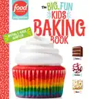 Food Network Magazine The Big, Fun Kids Baking Book Free 14-Recipe Sampler! book summary, reviews and download