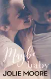Maybe Baby synopsis, comments