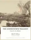 The Johnstown Tragedy - God In Its Midst synopsis, comments