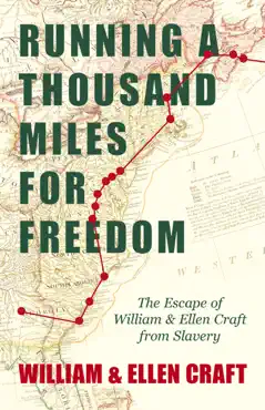 running a thousand miles for freedom - the escape of william and ellen craft from slavery book cover image