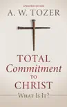 Total Commitment to Christ reviews