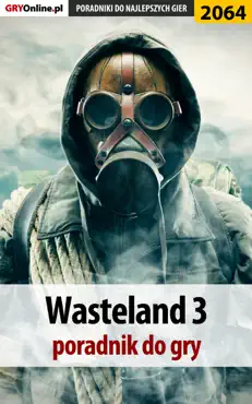 wasteland 3 - poradnik do gry book cover image