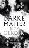 Darke Matter synopsis, comments