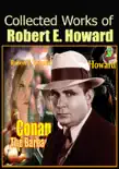 Complete Works of Robert E. Howard synopsis, comments