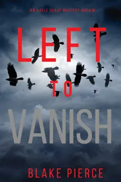left to vanish (an adele sharp mystery—book eight) book cover image