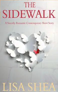 the sidewalk - a sweetly romantic contemporary short story imagen de la portada del libro