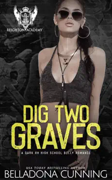dig two graves: a dark rh high school bully romance book cover image