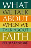 What We Talk about when We Talk about Faith sinopsis y comentarios