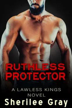 ruthless protector (lawless kings, #4) book cover image
