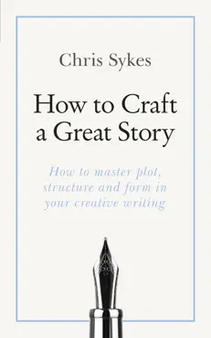 how to craft a great story imagen de la portada del libro