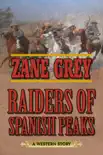 Raiders of Spanish Peaks sinopsis y comentarios
