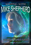 Writing with Mike Shepherd synopsis, comments