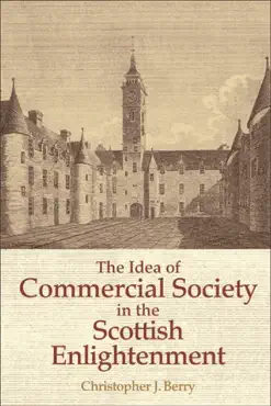 the idea of commercial society in the scottish enlightenment book cover image