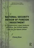 National Security Review of Foreign Investment sinopsis y comentarios