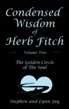 Condensed Wisdom of Herb Fitch Volume Two synopsis, comments