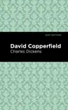 David Copperfield synopsis, comments