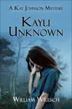 Kayli Unknown synopsis, comments
