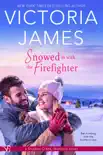 Snowed in with the Firefighter synopsis, comments