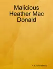 Malicious Heather Mac Donald synopsis, comments